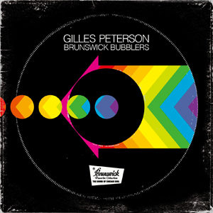 GILLES PETERSON | BRUNSWICK BUBBLERS