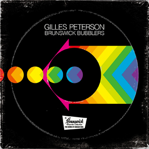 GILLES PETERSON | BRUNSWICK BUBBLERS