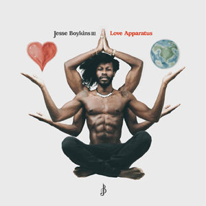 JESSE BOYKINS III | LOVE APPARATUS