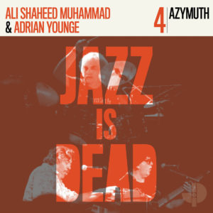 ADRIAN YOUNGE & ALI SHAHEED MUHAMMAD - AZYMUTH