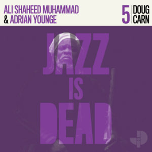 ADRIAN YOUNGE & ALI SHAHEED MUHAMMAD - DOUG CARN