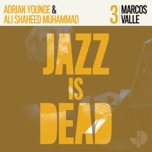 ADRIAN YOUNGE & ALI SHAHEED MUHAMMAD - MARCOS VALLE